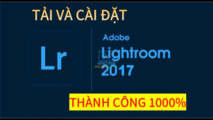 Hướng dẫn cài đặt Adobe Lightroom CC 2017